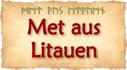 Honigwein / Met aus Litauen findest Du hier.