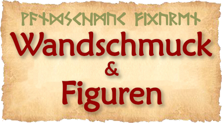 Hier finden sich Wandschmuck und Figuren.