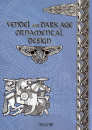 "Vendel And Dark Age Ornamental Design"